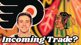 Flyers and Blackhawks Trade Incoming?