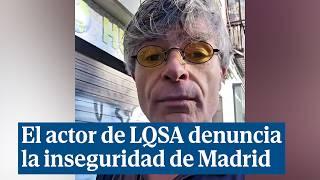 El actor de La Que Se Avecina, Nacho Guerreros, denuncia la "inseguridad" de Tirso de Molina