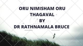 - Oru Nimisham Oru Thagaval - by Dr.Rathnamala Bruce