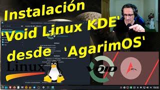 Instalación 'Void Linux' Plasma desde 'AgarimOS. Vuelvo a Void.