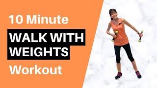 10 Minute Walking With Weights Workout - Exercise For Older Adults