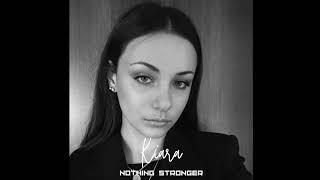 Kiara - Nothing Stronger