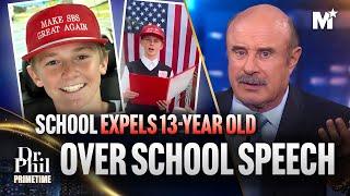 Dr. Phil: School CANCELS 13-Year-Old Boy Over His Patriotic Speech | Dr. Phil Primetime