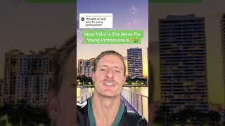 Is West Palm Beach A Good Place To Live For Young Professionals