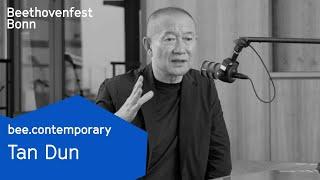 Tan Dun, how much Eastern philosophy is in Beethoven’s music? | Beethovenfest Bonn