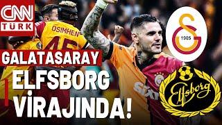 Galatasaray - Elfsborg Maçı Ne Zaman, Saat Kaçta? Galatasaray'ın İlk 11'i Nasıl?