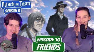 Kenny's Dream Revealed | Attack on Titan Season 3 Reaction with my Girlfriend | Ep 10 “Friends"