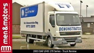 2003 DAF LF45 170 Series - Truck Review