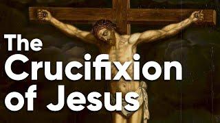 The Tenth Station: The Crucifixion of Jesus (New Scriptural Stations of the Cross)