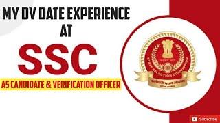 My DV Day Experience At SSC As Candidate & Verification Officer #ssc #sscselectionpost #sscdv