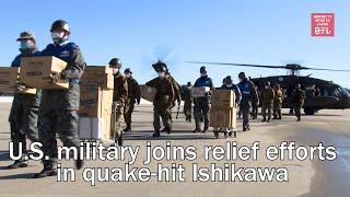 U S  military joins relief efforts in quake hit Ishikawa Prefecture