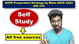 GATE Preparation for self study students by GATE AIR 316 in GATE 2022 by Rikin Vinod Nanote