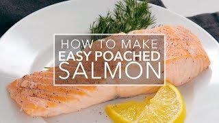 Easy Poached Salmon