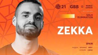 Zekka  I GRAND BEATBOX BATTLE 2021: WORLD LEAGUE I Solo Elimination