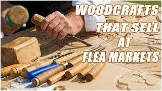 Wood Crafts That Sell At Flea Markets