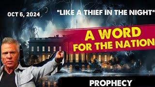 Kent Christmas PROPHETIC WORD[A WORD FOR THE NATION: LIKE A THIEF IN THE NIGHT] POWERFUL 10/6/24