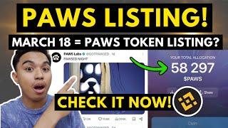 PAWS LISTING DATE REVEALED! MARCH 18 PAWS TOKEN WILL BE LISTED ON MAJOR EXCHANGES? CHECK IT NOW!