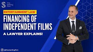 FINANCING OF INDEPENDENT FILMS: PRODUCTION COMPANY BUSINESS FORMATION & FINANCING BASICS #LAWFIRM