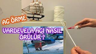 Kendin Yap | Teknemize Vardevela Ağı Nasıl Örülür ? Basit Ağ Örme - Mekik ile Ağ Örme