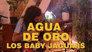 Los Baby Jaguars - Agua de Oro