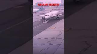 AIRCRAFT ACCIDENT WHILE TOWING ‍️️️