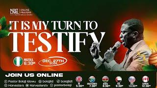 Next Level Prayers || It's My Turn To Testify || Pst Bolaji Idowu || 27th Dec 2024