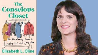 Inside the Book: Elizabeth L. Cline (THE CONSCIOUS CLOSET)