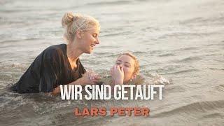 Wir sind getauft - Lars Peter (Lyric Video)