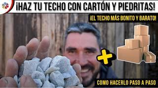  TECHO de PIEDRITAS con AISLAMIENTO de CARTÓN  | Paso a Paso ECOLÓGICO y GRATIS