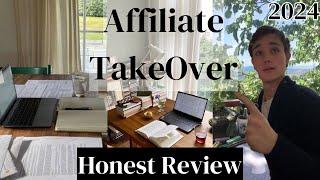  Affiliate Takeover Review