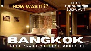 Cheap & Best budget Hotel In Bangkok Thailand 2025 | Hotel fushion suites just  1300 Baht Best offer