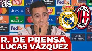 LUCAS VÁZQUEZ, rueda de prensa COMPLETA PREVIA al REAL MADRID - AC MILAN de CHAMPIONS