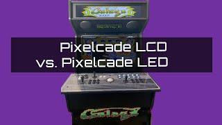 Pixelcade LCD vs  Pixelcade LED Comparison