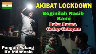 MENYEDIHKAN‼️BUKA PUASA MATI LAMPU, LOCKDOWN DAN SEMUA TOKO TUTUP(BEGINILAH NASIB ANAK RANTAU)