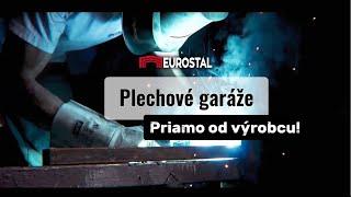 🟥⬛ EUROSTAL - PRODUCENT PLECHOVÝCH MONTOVANÝCH GARÁŽÍ