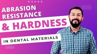 Abrasion Resistance | Hardness | Dental Materials