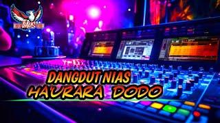 TERBARULagu nias || Ha'urara Dodo|| Versi Dangdut Koplo Nias || Tahun 2024