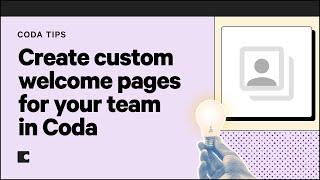 Create custom welcome pages for your team in Coda | Coda Tips