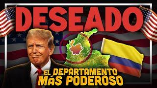 El Departamento Colombiano MAS CODICIADO por Estados Unidos