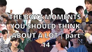 THE BOYZ MOMENTS YOU SHOULD THINK ABOUT A LOT | part 14