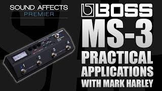 Boss MS-3 Multi Effects Switcher - Practical Applications With Mark Harley