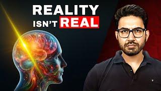 The Reality You See is a Brain-Made Illusion | Perceived Reality vs Actual Reality