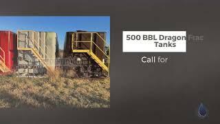 500 BBL Dragon Frac Tanks | Anadarko, OK