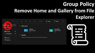 Group Policy: Remove Home and Gallery from File Explorer