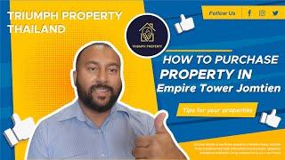 Property Buying Process in Pattaya - The Empire Tower Jomtien