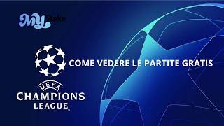 Come Guardare Tutte le Partite della Champions League 2024/2025 GRATIS