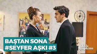 Baştan Sona #SeyFer Sahneleri (Part 3) | Yalı Çapkını