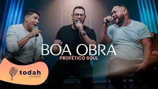 Profético Soul | Boa Obra [Cover Valesca Mayssa]