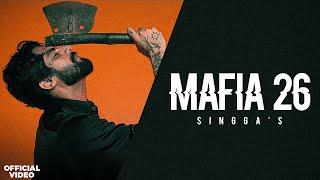 MAFIA 26 : SINGGA | New Punjabi Official Video Songs 2024