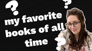 are these my Top 20 Favorite Books of All Time?? question mark???